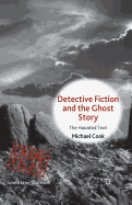 Detective Fiction and the Ghost Story: The Haunted Text