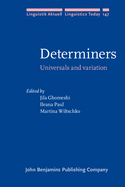 Determiners: Universals and variation