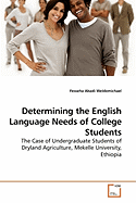 Determining the English Language Needs of College Students