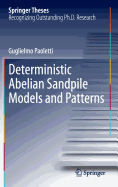 Deterministic Abelian Sandpile Models and Patterns