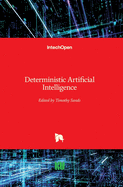 Deterministic Artificial Intelligence