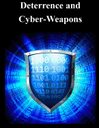 Deterrence and Cyber-Weapons - Naval Postgraduate School