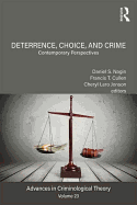 Deterrence, Choice, and Crime: Contemporary Perspectives