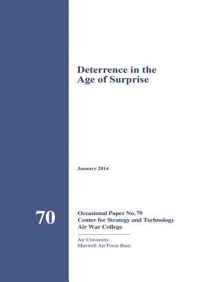 Deterrence in the Age of Surprise - Air War College