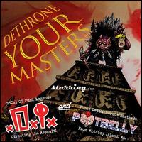 Dethrone Your Masters [Multicolor Splatter Vinyl] - D.I./Potbelly