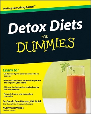 Detox Diets for Dummies - Wootan, Gerald Don, and Phillips, Matthew Brittain