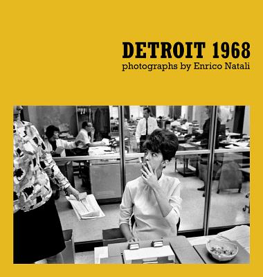 Detroit 1968 - Natali, Enrico (Photographer), and Brown, Jane (Editor), and Binelli, Mark (Introduction by)