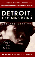 Detroit: I Do Mind Dying: A Study in Urban Revolution (Updated Edition)