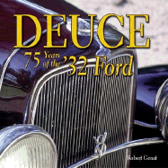 Deuce: 75 Years of the '32 Ford