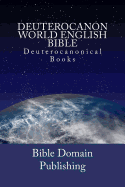 Deuterocanon World English Bible: Deuterocanonical Books