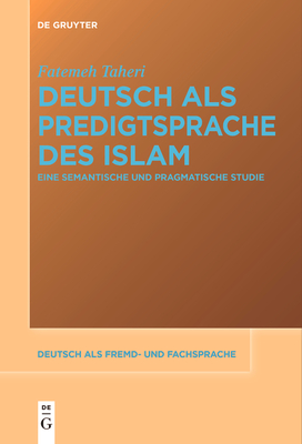 Deutsch als Predigtsprache des Islam - Taheri, Fatemeh