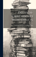 Deutsch-Griechisches Worterbuch.