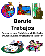Deutsch-Latein-Amerikanisch Spanisch Berufe/Trabajos Zweisprachiges Bildwrterbuch fr Kinder