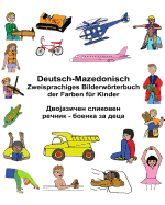 Deutsch-Mazedonisch Zweisprachiges Bilderwrterbuch der Farben f?r Kinder