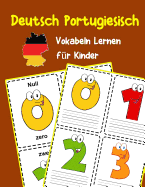 Deutsch Portugiesisch Vokabeln Lernen fr Kinder: 200 basisch wortschatz und grammatik vorschulkind kindergarten 1. 2. 3. Klasse