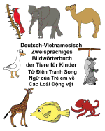 Deutsch-Vietnamesisch Zweisprachiges Bildwrterbuch der Tiere fr Kinder