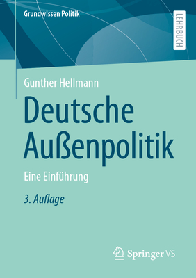 Deutsche Au?enpolitik: Eine Einf?hrung - Hellmann, Gunther, and Nlke, Andreas (Contributions by)