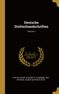 Deutsche Dichterhandschriften; Volume 2