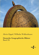 Deutsche Geographische Bl?tter: Band 35