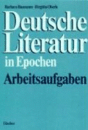 Deutsche Literatur in Epochen: Arbeitsaufgaben