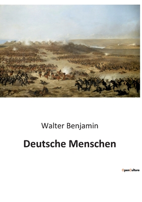 Deutsche Menschen - Benjamin, Walter