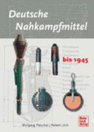 Deutsche Nahkampfmittel Bis 1945