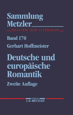 Deutsche Und Europische Romantik - Hoffmeister, Gerhart