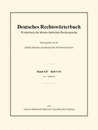 Deutsches Rechtswrterbuch: Wrterbuch Der lteren Deutschen Rechtssprache. Band XIV, Heft 9/10 - Tor - Trittrecht