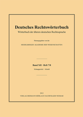 Deutsches Rechtswrterbuch: Wrterbuch Der ?lteren Deutschen Rechtssprachebd. XIII, Heft 3/4 - Selchen - Sittenrecht. - Loparo, Kenneth A (Editor), and Deutsch, Andreas