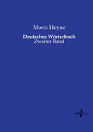 Deutsches Wrterbuch: Zweiter Band