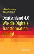 Deutschland 4.0: Wie Die Digitale Transformation Gelingt