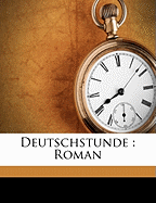 Deutschstunde: Roman