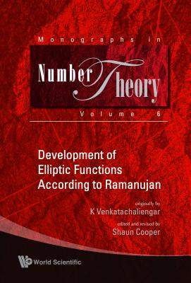 Develop Elliptic Func Accor to Ramanujan - Venkatachaliengar, K, and Cooper, Shaun (Editor)