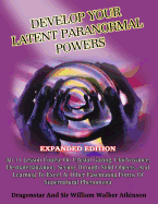 Develop Your Latent Paranormal Powers: Expanded Edition