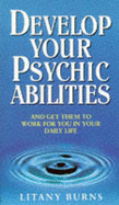 Develop Your Psychic Abilities