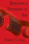 Developing a Photograph of God