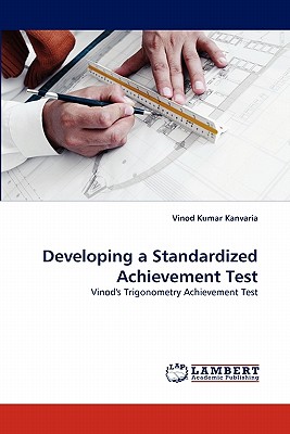 Developing a Standardized Achievement Test - Kanvaria, Vinod Kumar