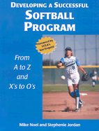 Developing a Successful Softball Program: From A to Z and X's to O's