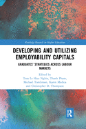 Developing and Utilizing Employability Capitals: Graduates' Strategies across Labour Markets