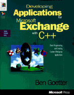 Developing Applications for Microsoft Exchange with C++: With CDROM
