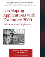 Developing Applications with Exchange 2000: A Programmer's Reference