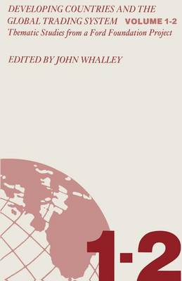 Developing Countries and the Global Trading System - Whalley, John