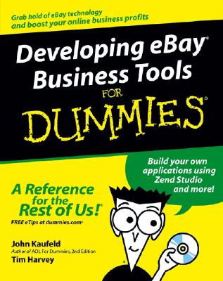 Developing eBay Business Tools for Dummies - Kaufeld, John, and Harvey, Tim