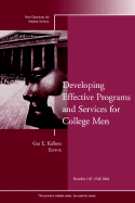 Developing Effective Programs and Services for College Men