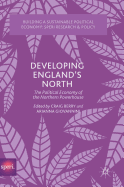 Developing England's North: The Political Economy of the Northern Powerhouse