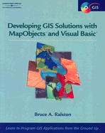 Developing GIS Solutions with Mapobjects and Visual Basic