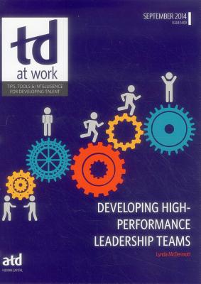 Developing High Performance Leadership Teams - McDermott, Lynda