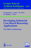 Developing Industrial Case-Based Reasoning Applications: The Inreca Methodology