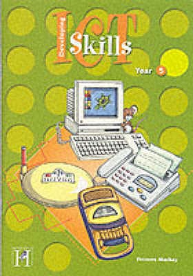 Developing Information and Communication Technology Skills - Mackay, Frances
