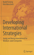 Developing International Strategies: Going and Being International for Medium-Sized Companies